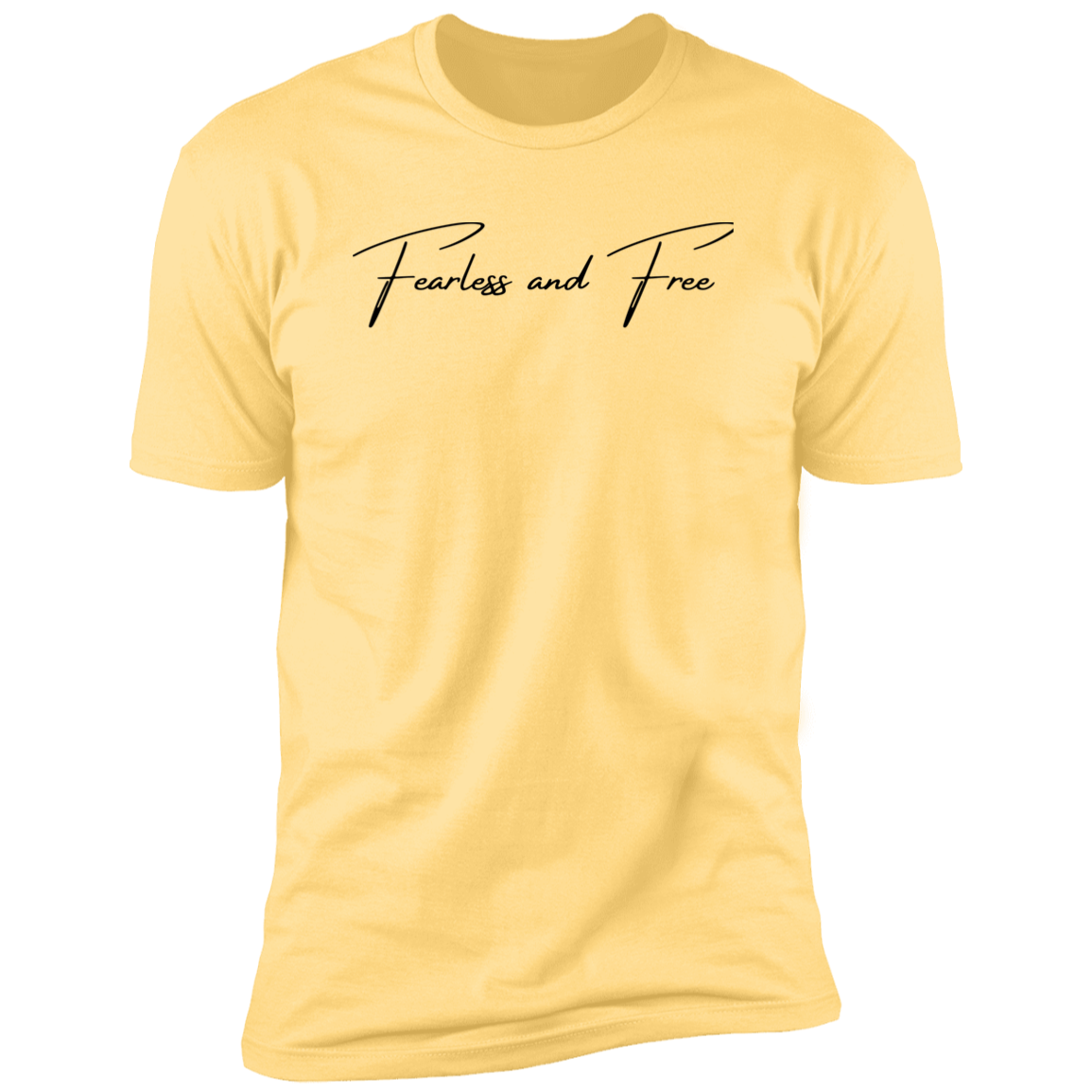 Simply Fearless and Free T- Shirt