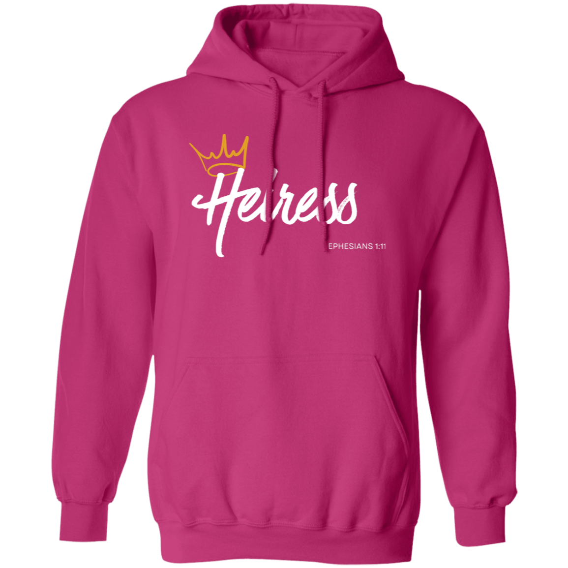 Heiress to Him Eph 1:11 Hoodies