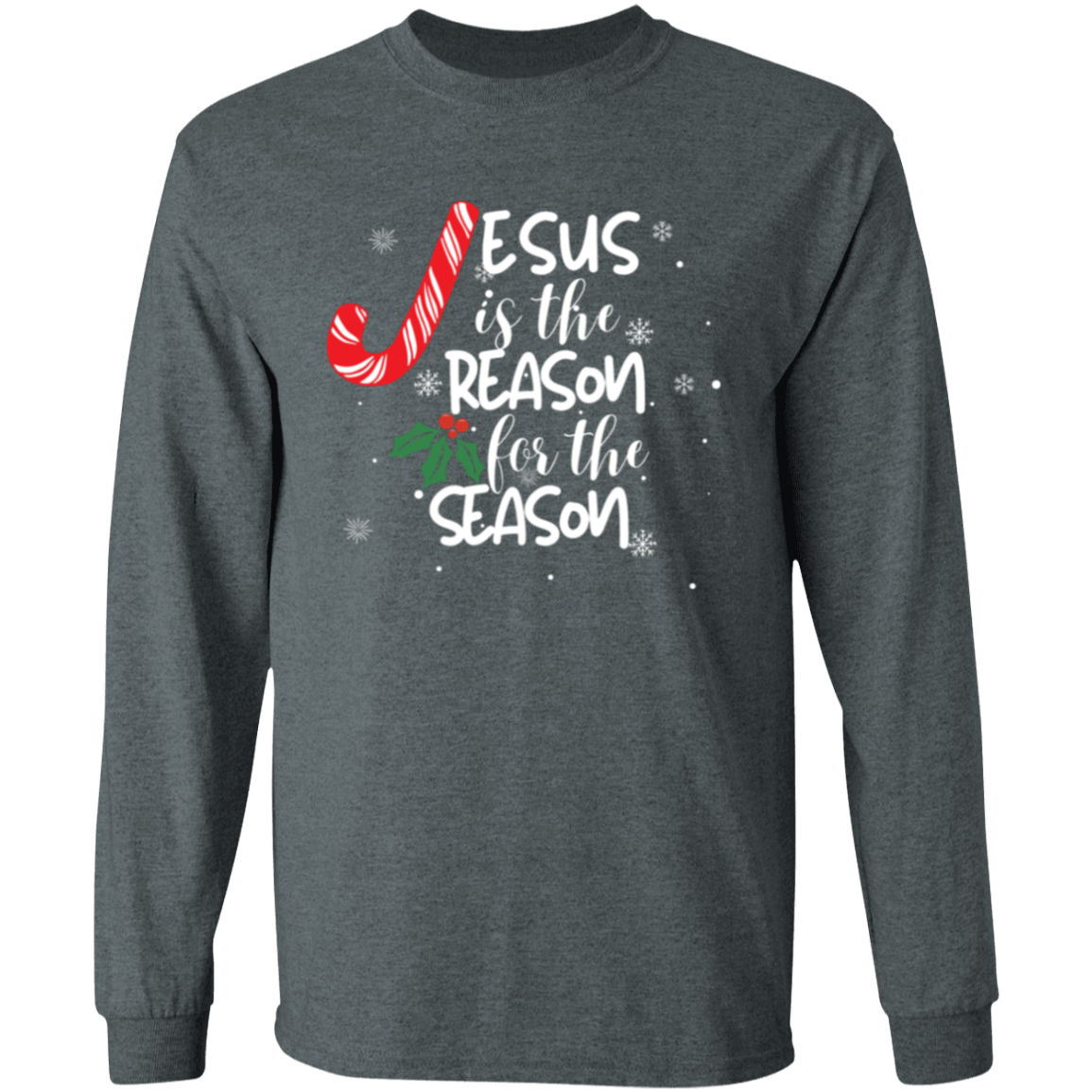 Jesus is the Reason Candy Longsleeve