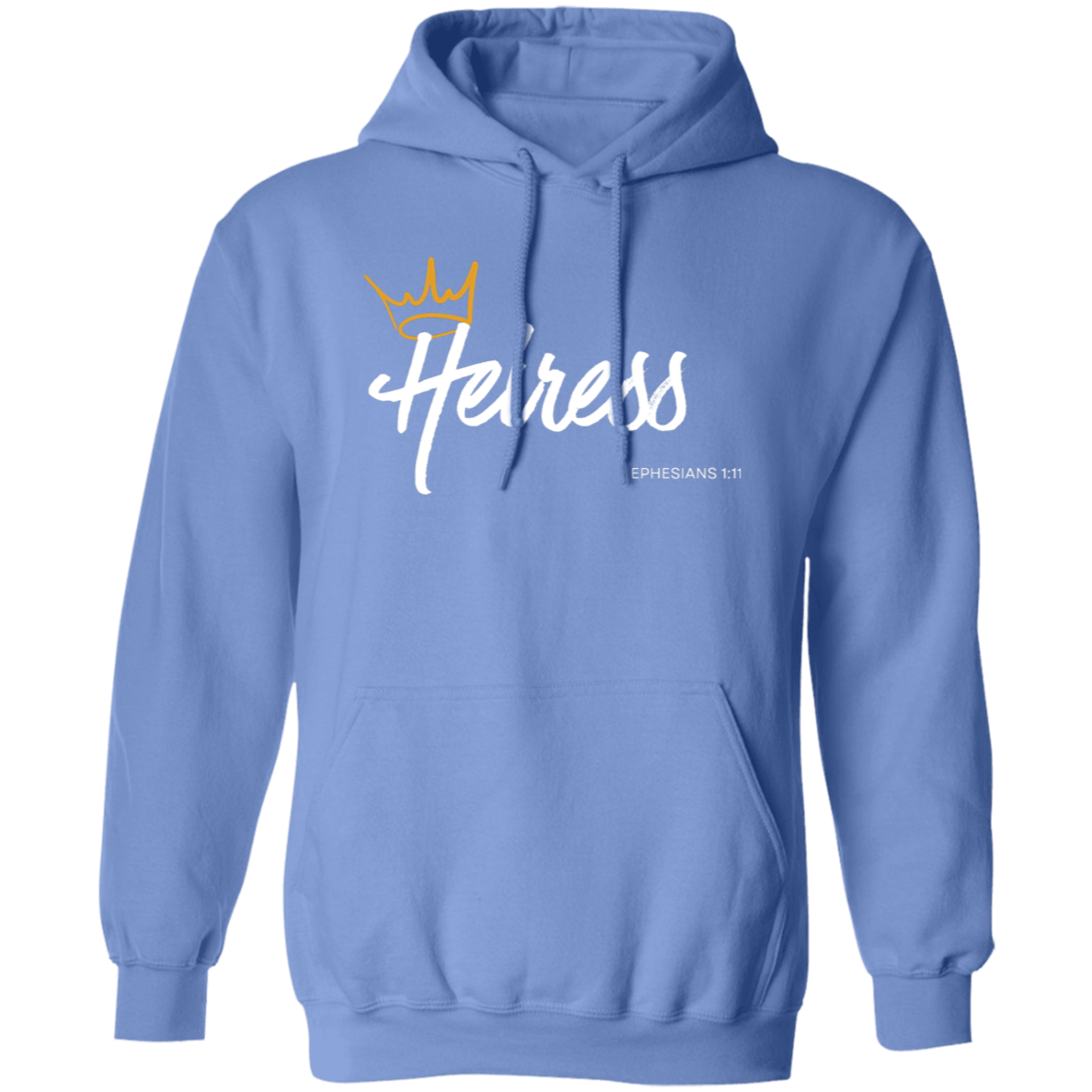 Heiress to Him Eph 1:11 Hoodies