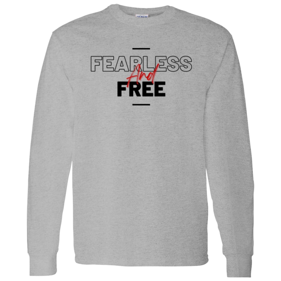 Fearless and Free Longlseeve T-Shirt