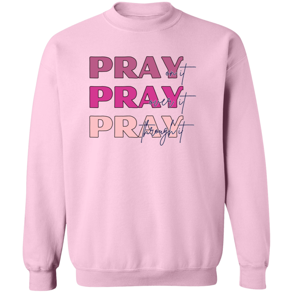 PRAY Crewneck Sweatshirt