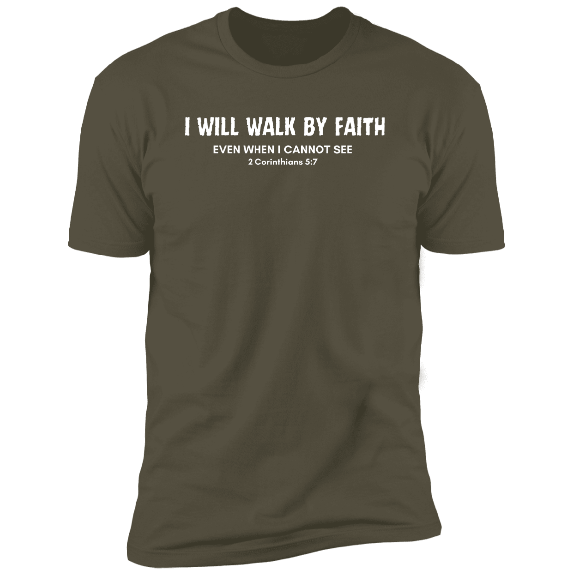 Walk By Faith T-Shirt