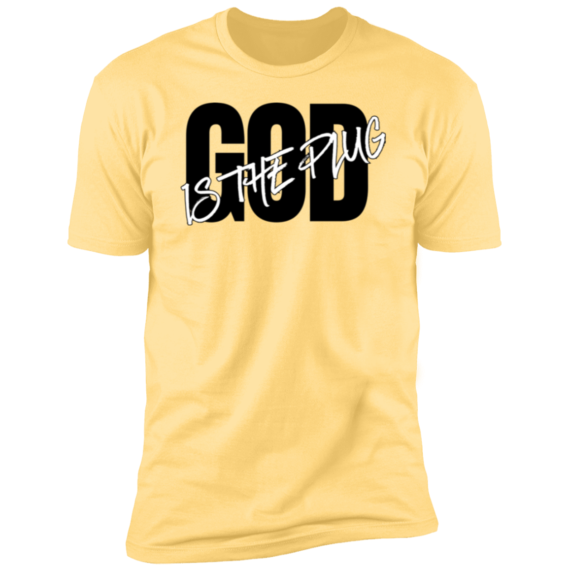 God is The Plug T-Shirt