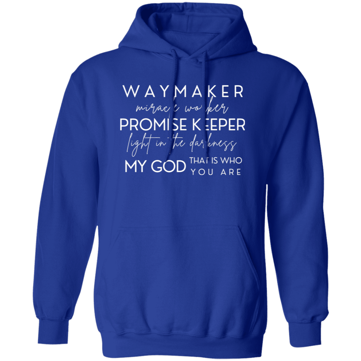 Waymaker Hoodie