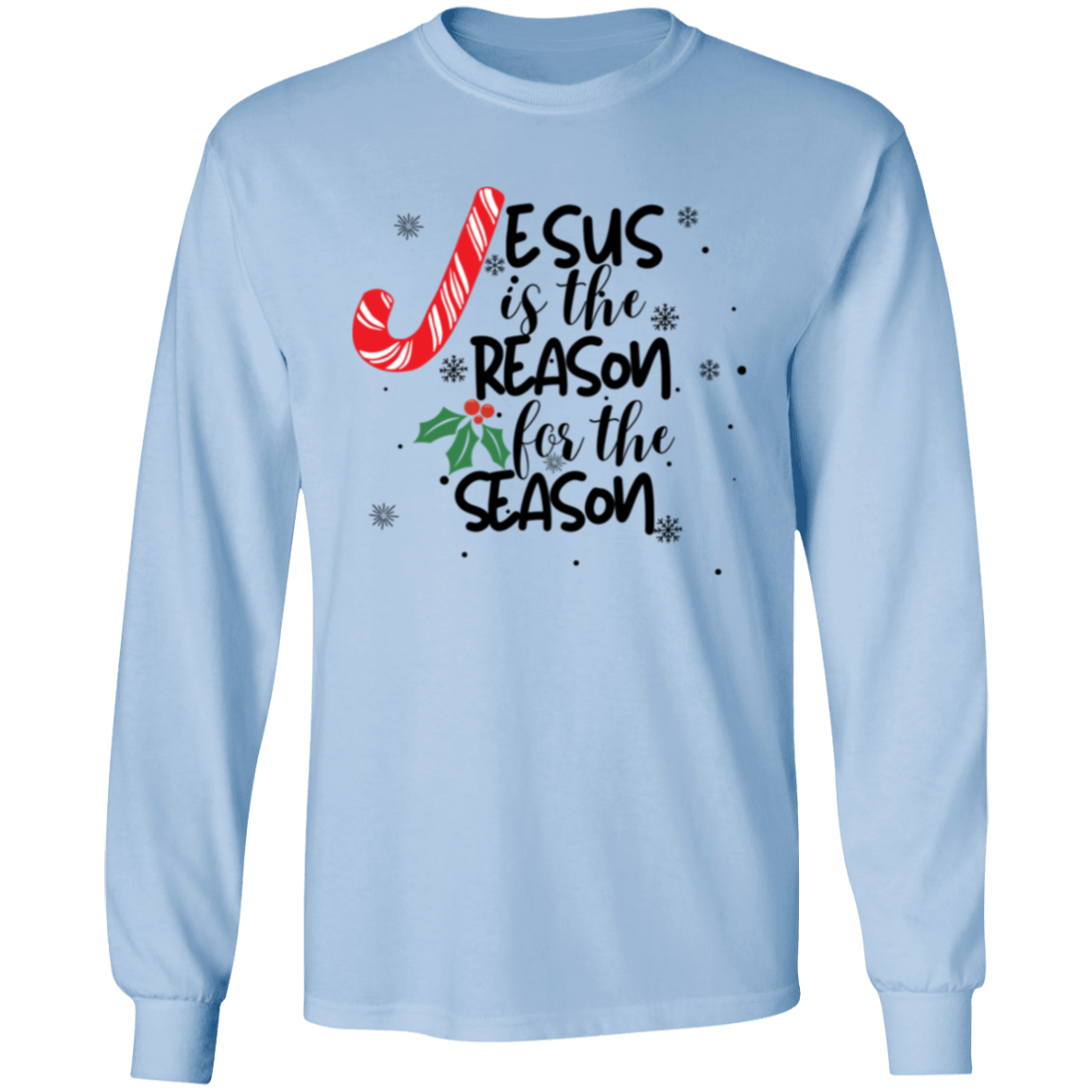 Jesus is the Reason Candy Longsleeve