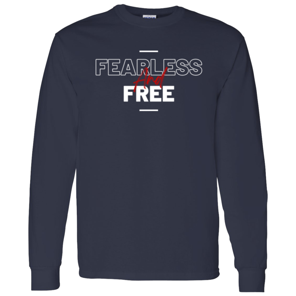 Fearless and Free Longlseeve T-Shirt