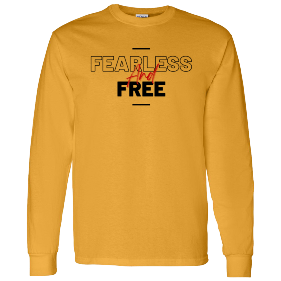 Fearless and Free Longlseeve T-Shirt