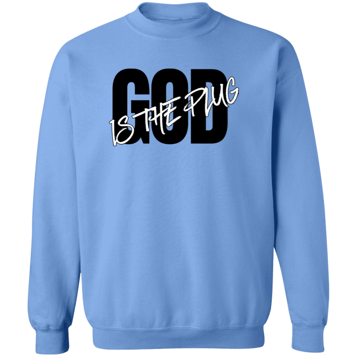 God is The Plug Crewneck Sweatshirt