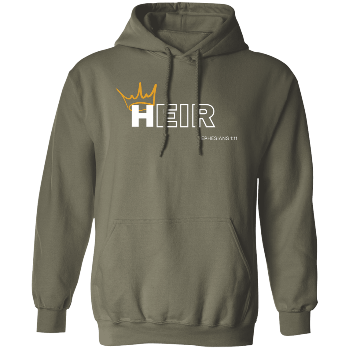 Heir to Him Eph 1:11 Hoodie