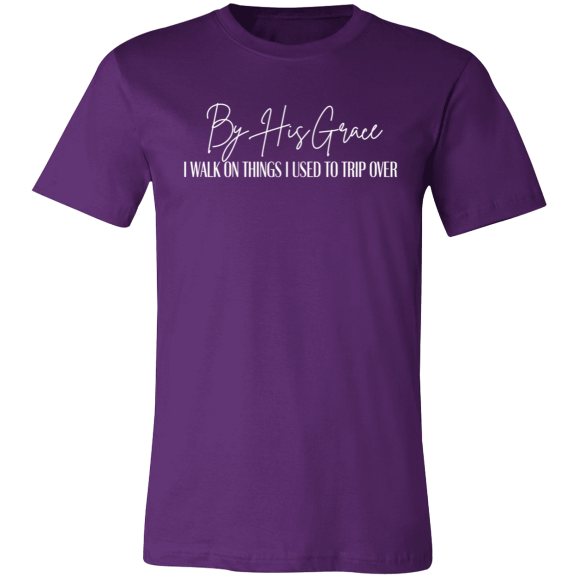 By His Grace T-shirt