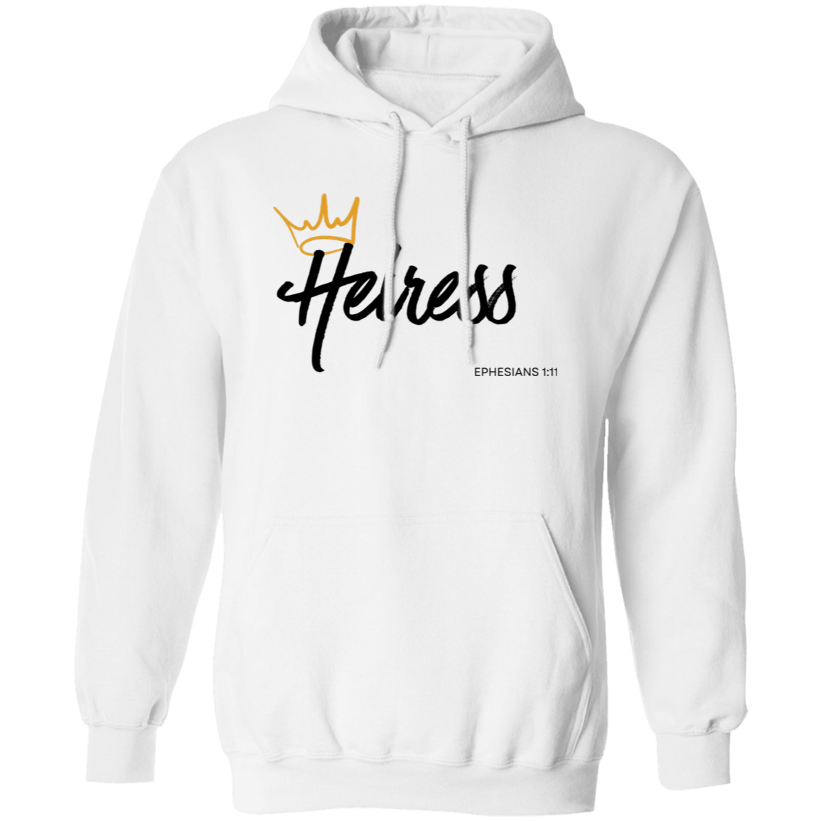 Heiress to Him Eph 1:11 Hoodies