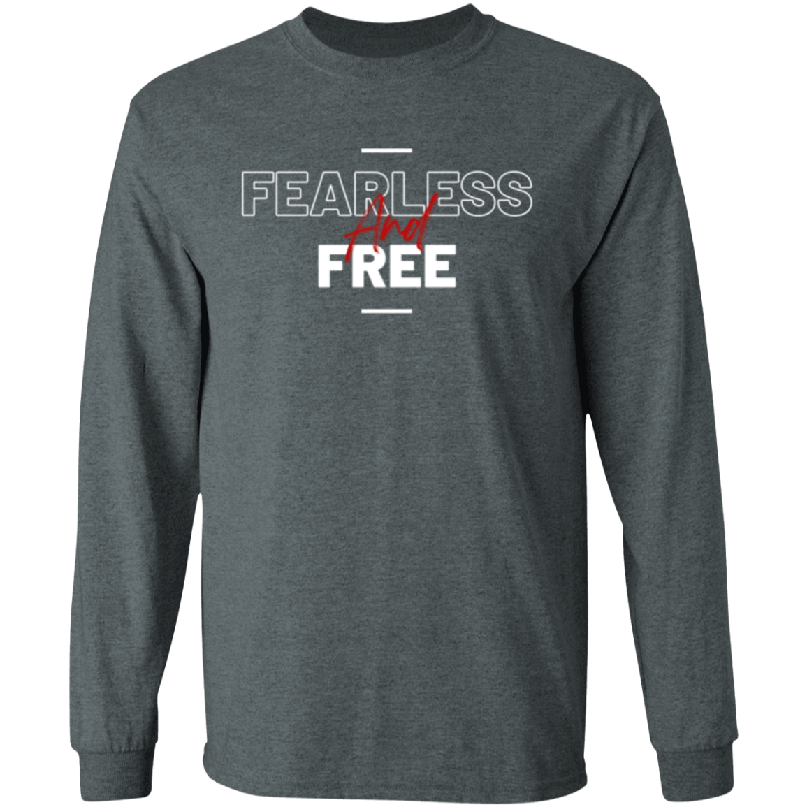 Fearless and Free Longlseeve T-Shirt