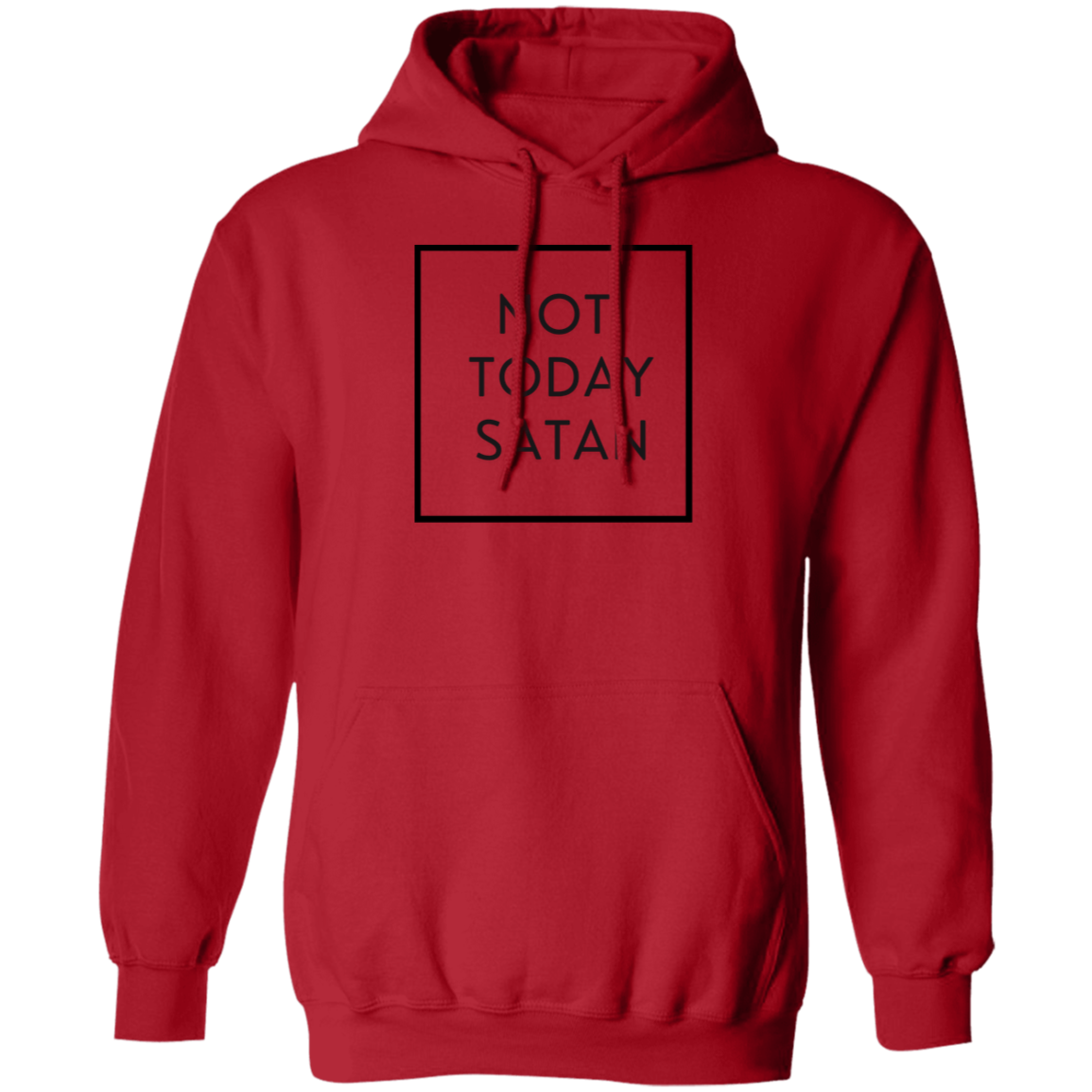 Not Today Hoodie
