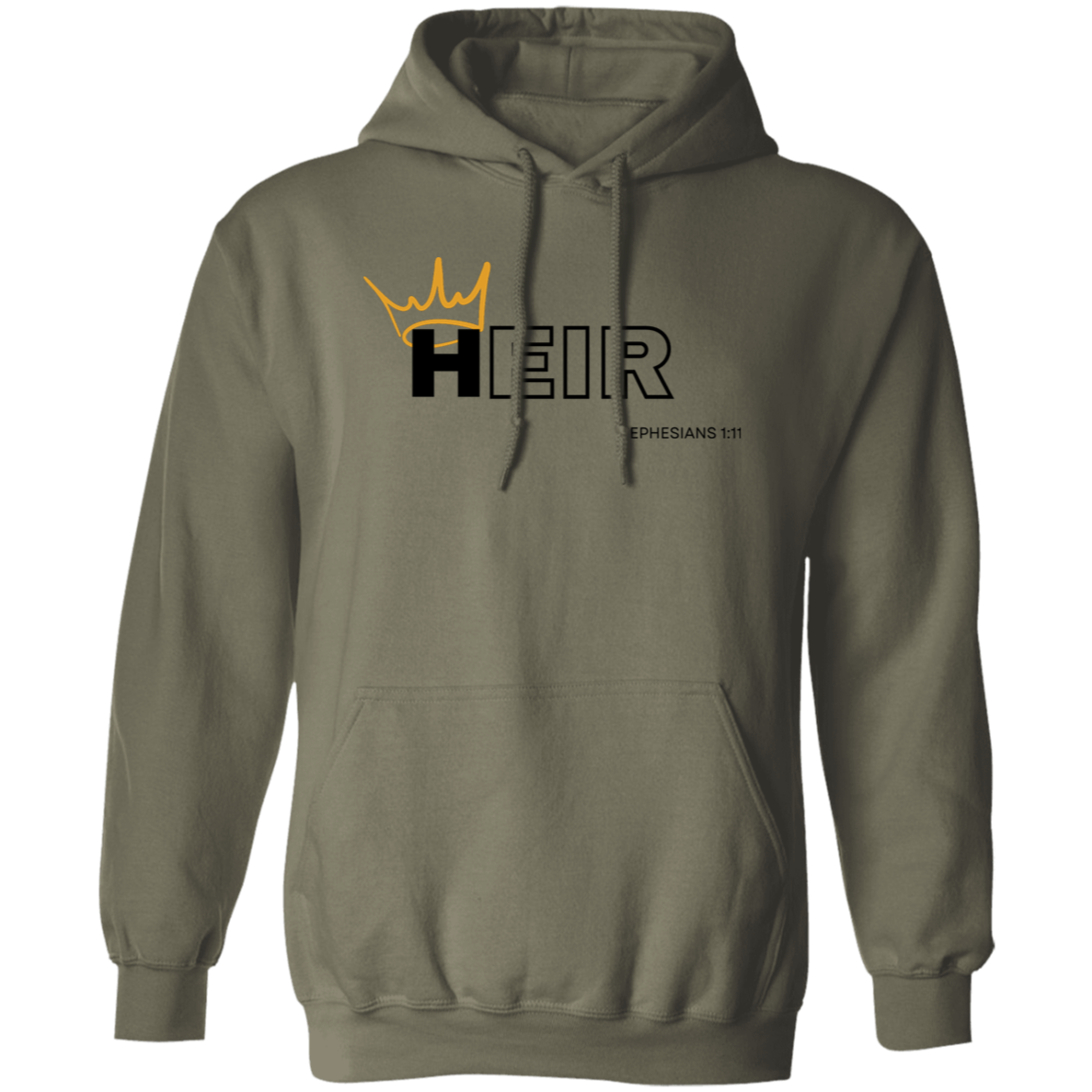 Heir to Him Eph 1:11 Hoodie
