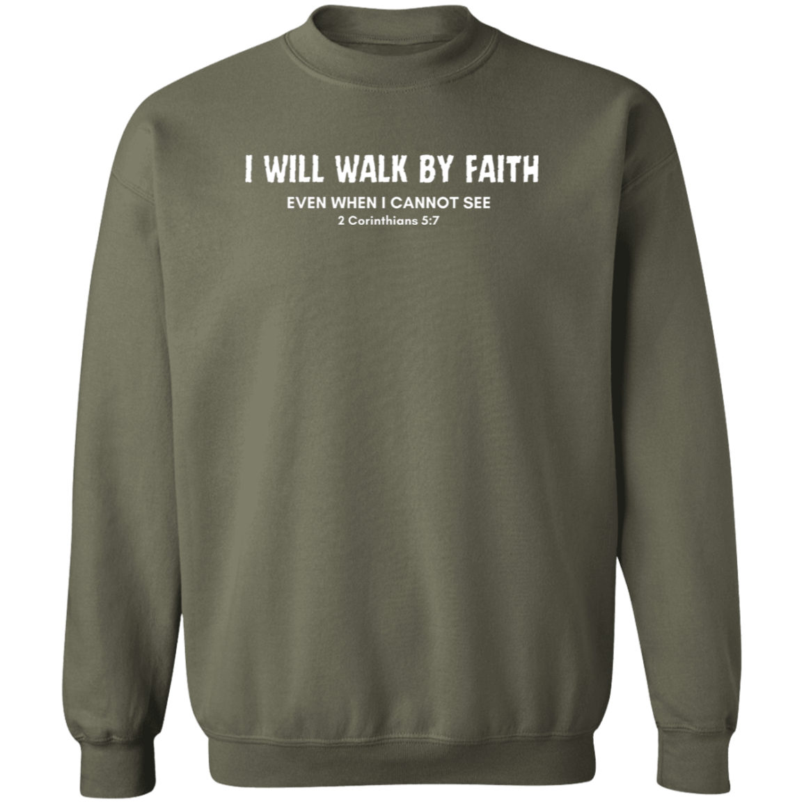 Walk By Faith Crewneck Sweatshirt