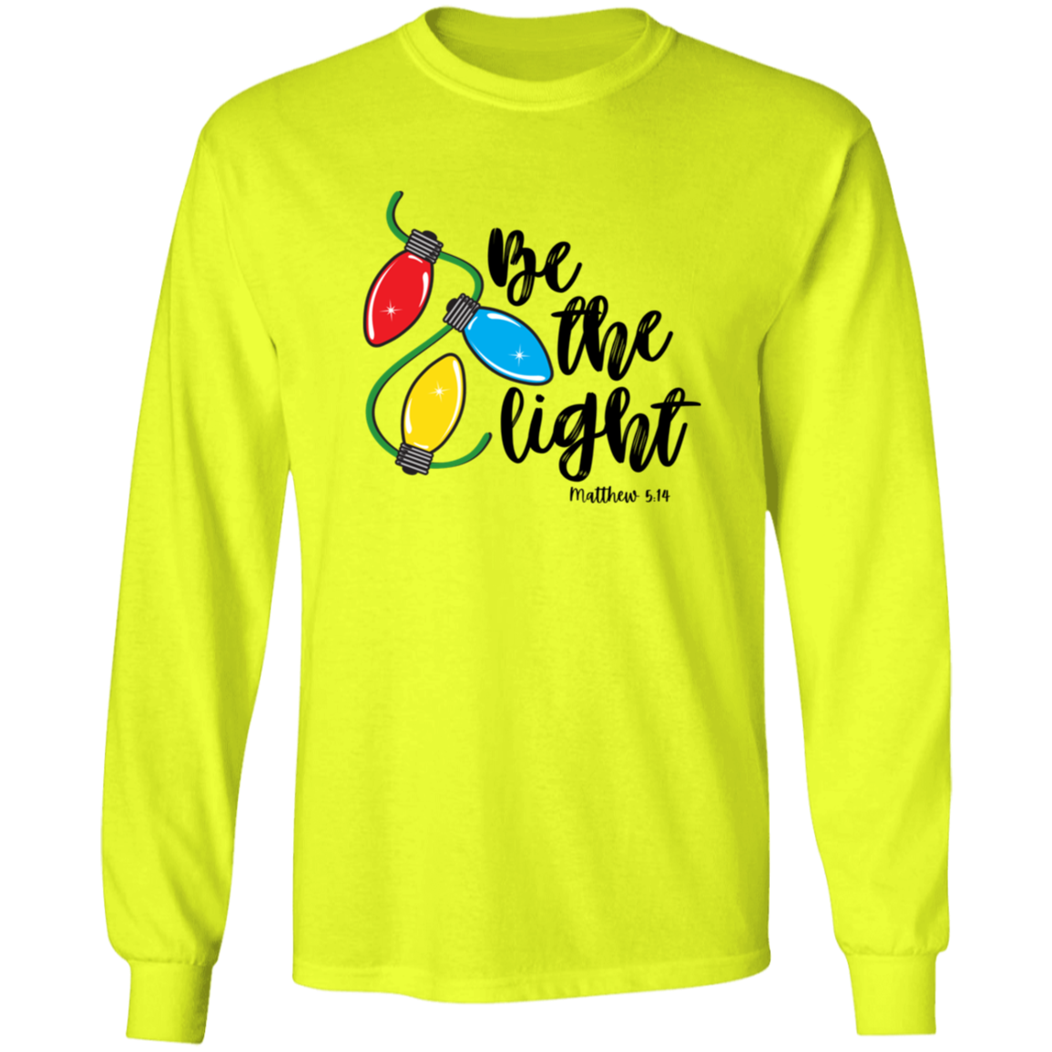 Be The Light Long Sleeve