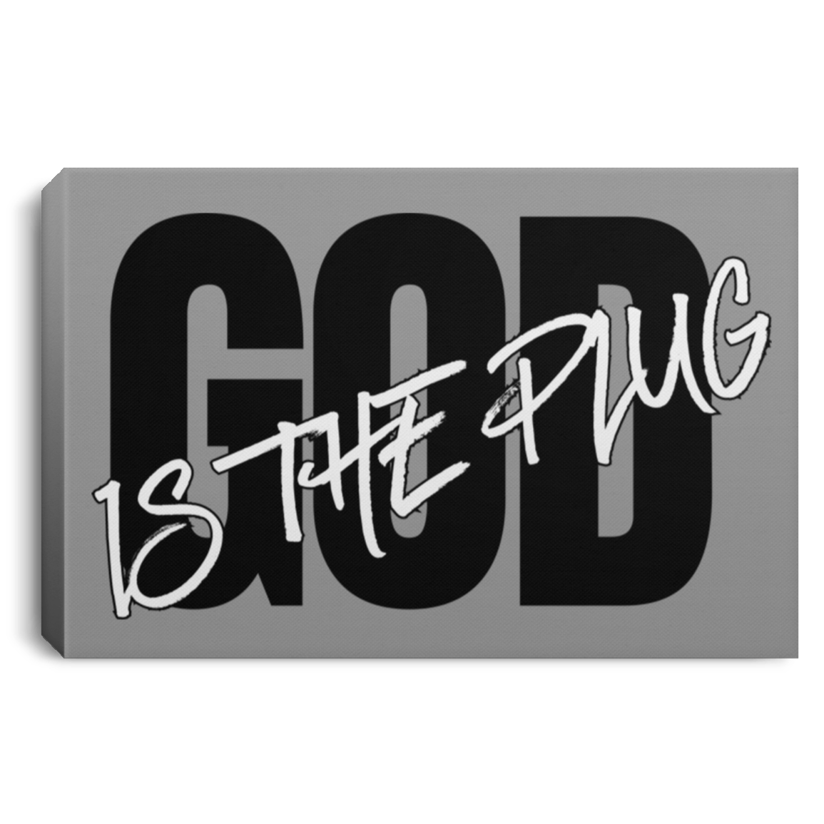 God is the Plug Plain Canvas Art