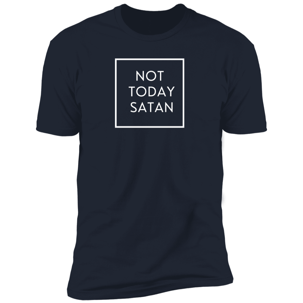 Not Today T- Shirt