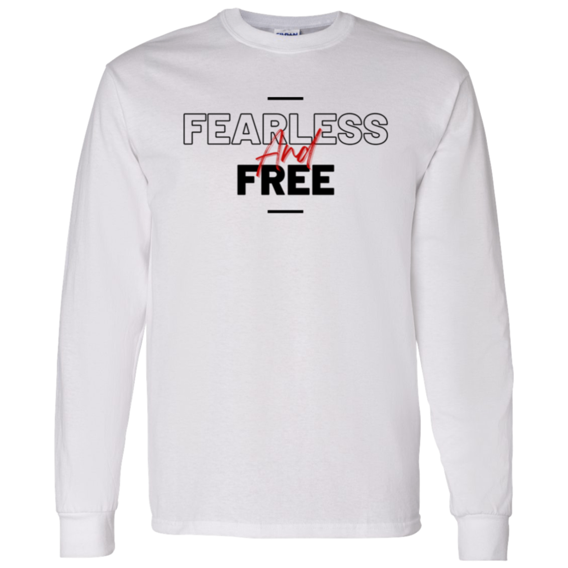Fearless and Free Longlseeve T-Shirt