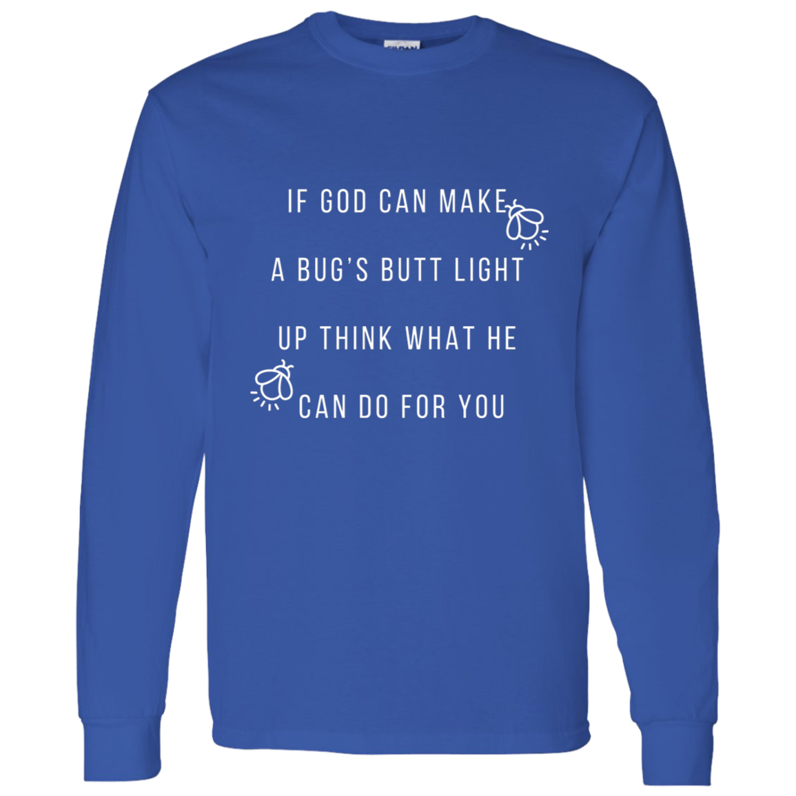 Bug's Butt Longsleeve