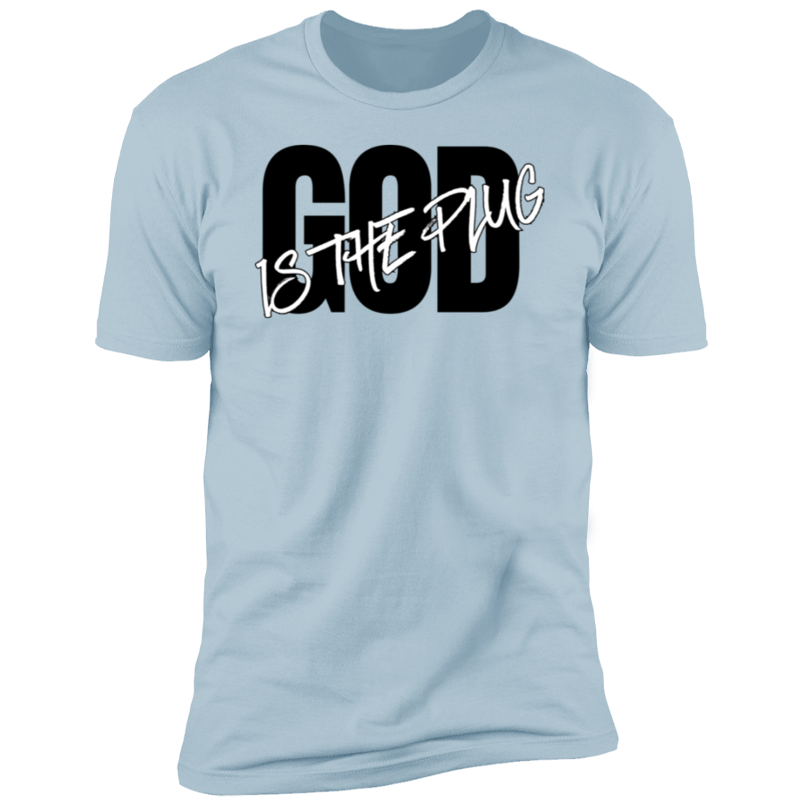 God is The Plug T-Shirt
