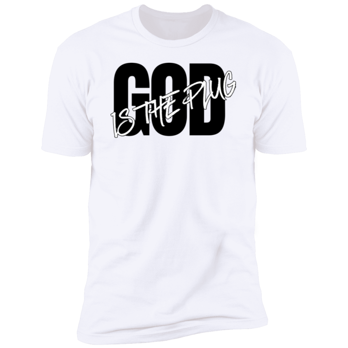 God is The Plug T-Shirt