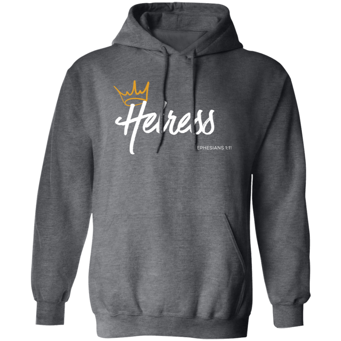 Heiress to Him Eph 1:11 Hoodies