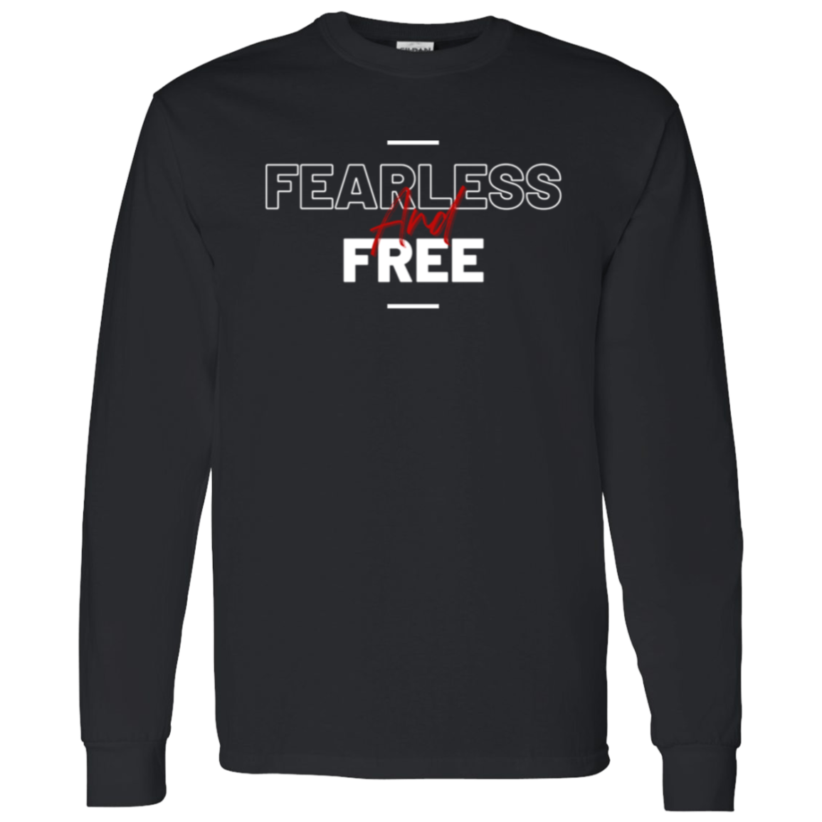 Fearless and Free Longlseeve T-Shirt
