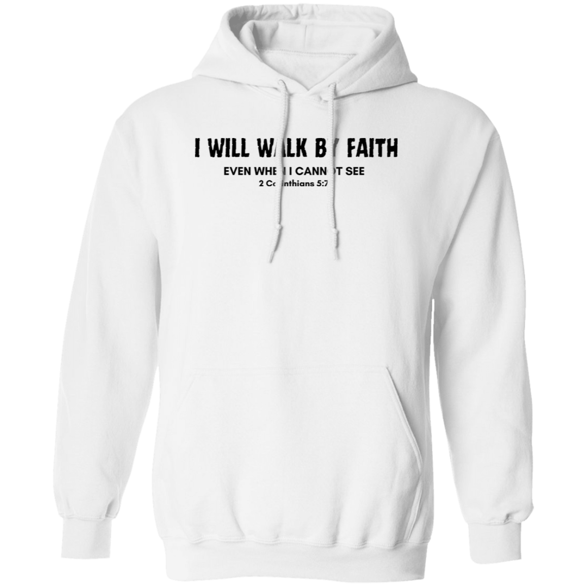 Walk By Faith Hoodie