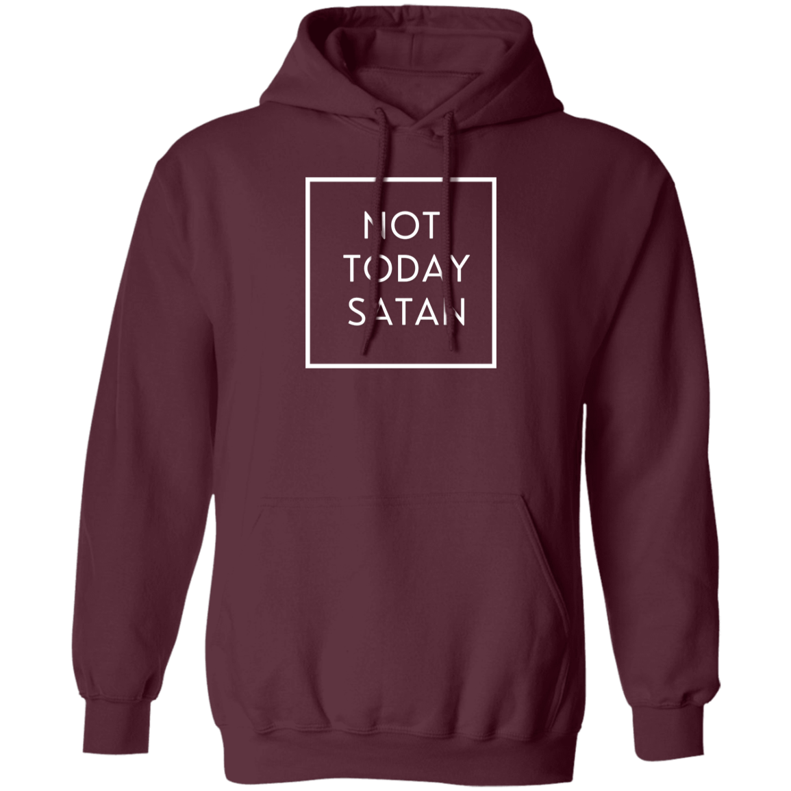 Not Today Hoodie