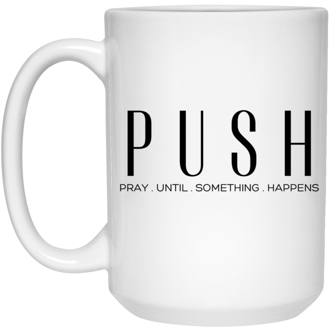 PUSH 15 oz. Mug