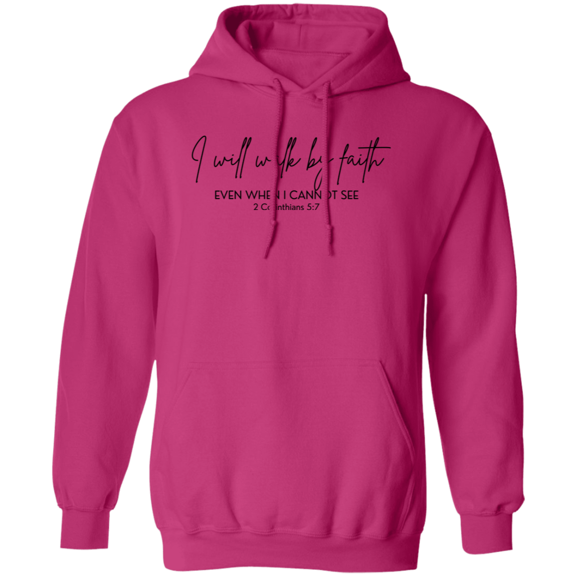 Walk By Faith Hoodie