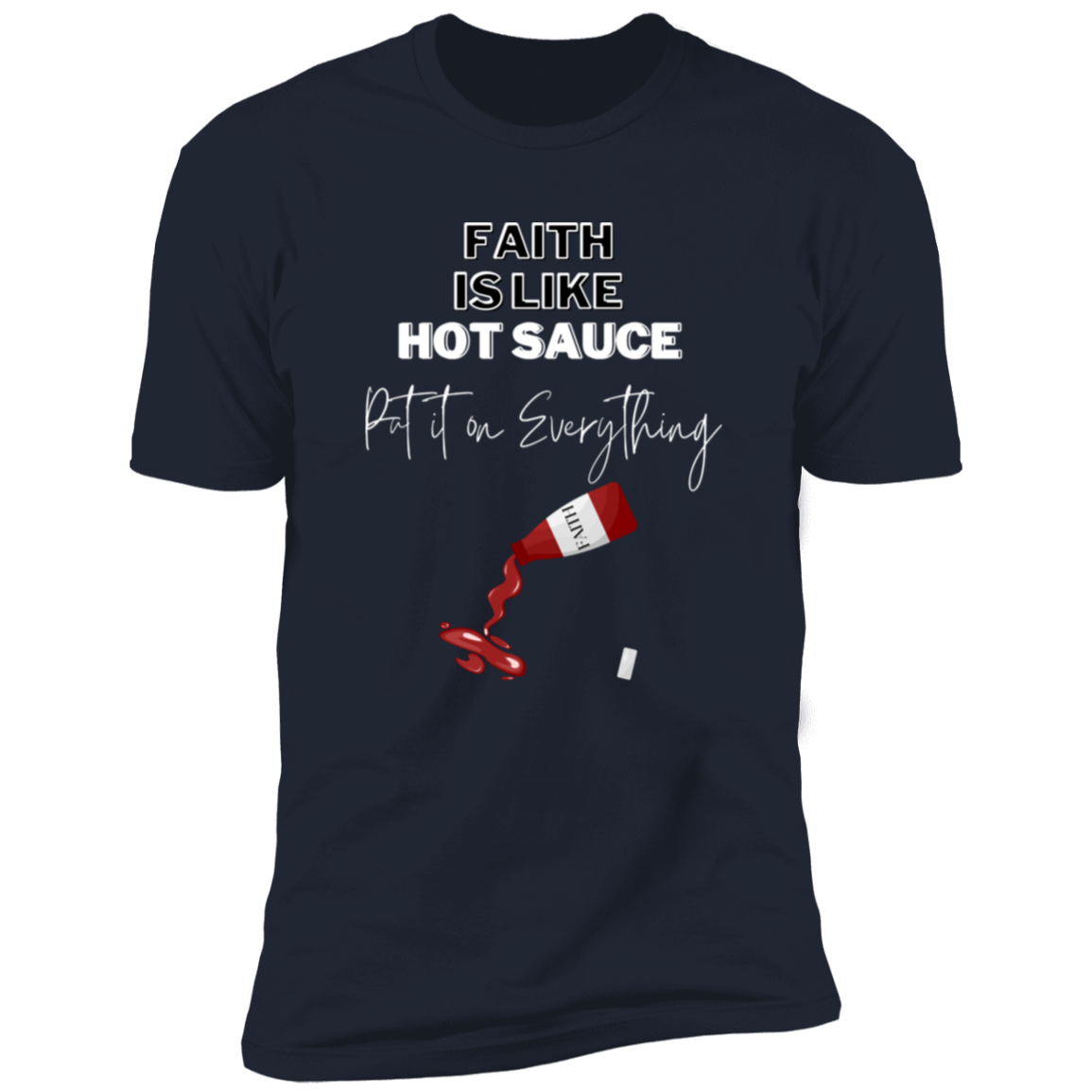 Faith Sauce Short Sleeve T-Shirt