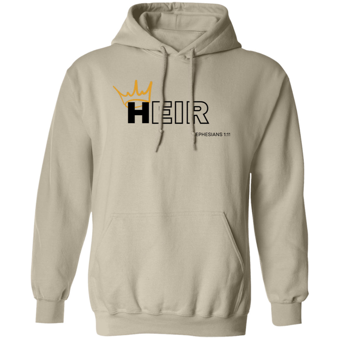 Heir to Him Eph 1:11 Hoodie