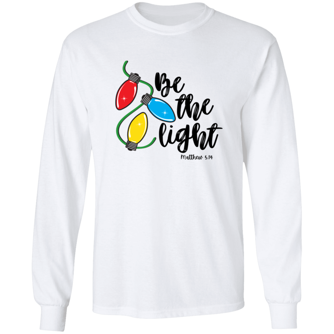Be The Light Long Sleeve
