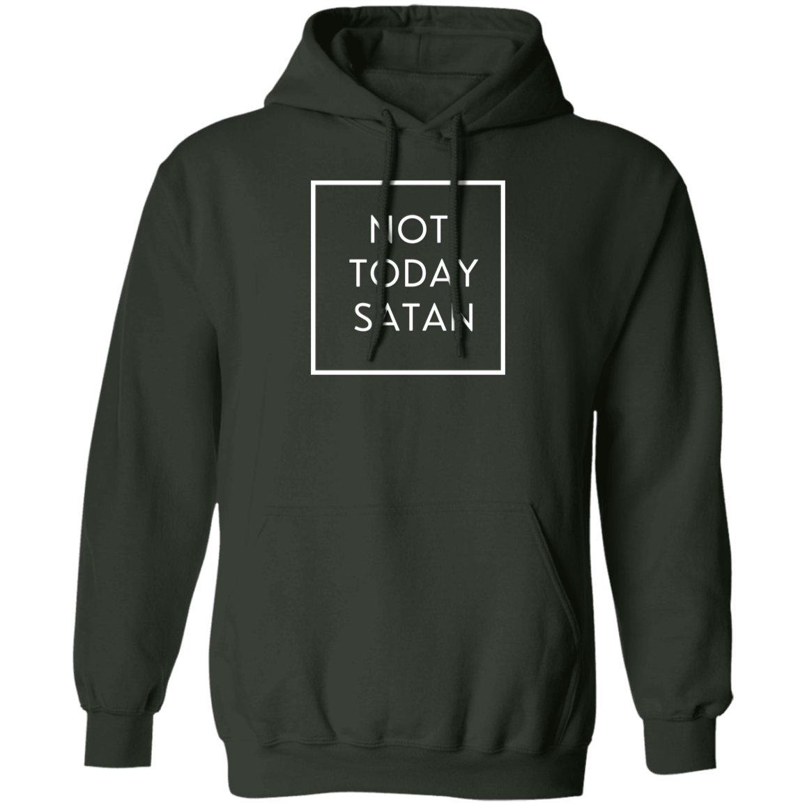 Not Today Hoodie