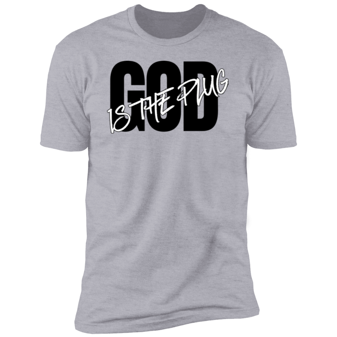God is The Plug T-Shirt