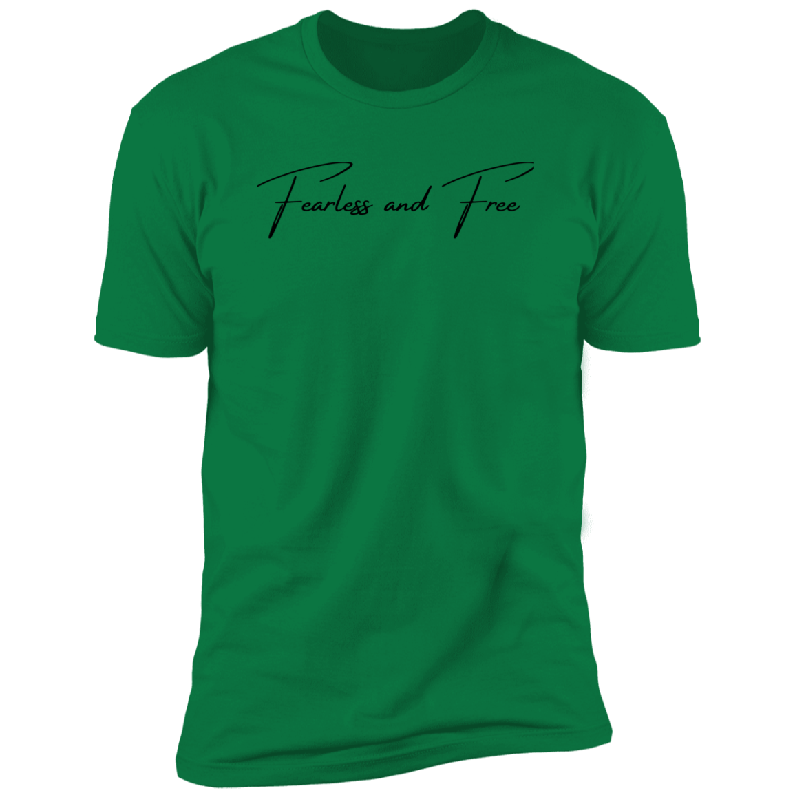 Simply Fearless and Free T- Shirt