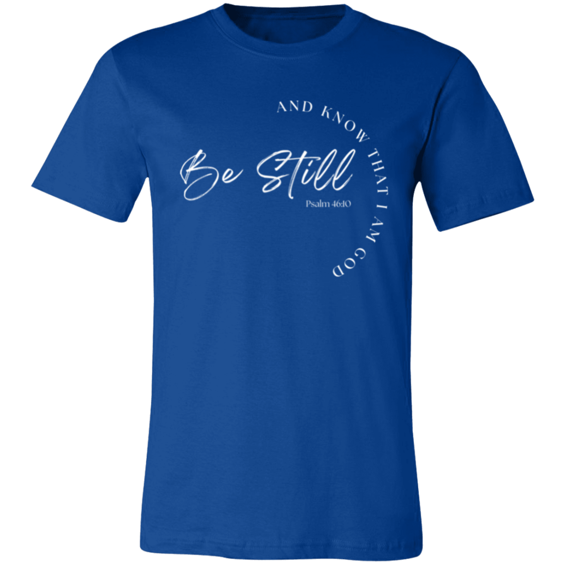 Women's Be Still T-Shirt