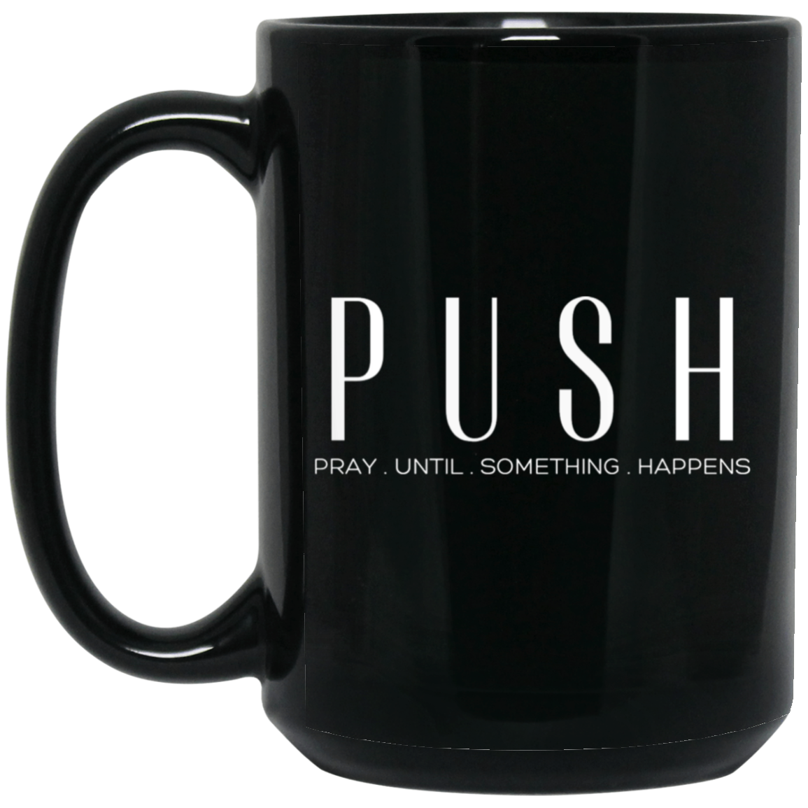 PUSH 15 oz. Mug