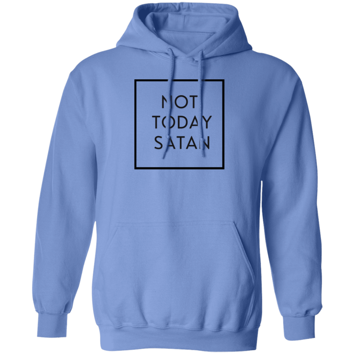 Not Today Hoodie