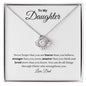 Daughter | Dad | Phil 4:13 | Brave, Smart, Strong Love Knot Necklace
