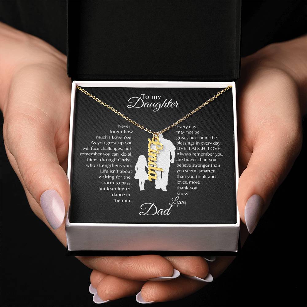 Daughter | Dad | Phil. 4:13 | Life's Storms Vertical Name Necklace