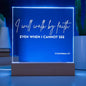 I Will Walk By Faith Acrylic Plaque