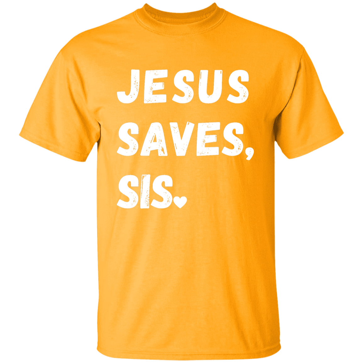 Jesus Saves Sis Youth T-Shirt