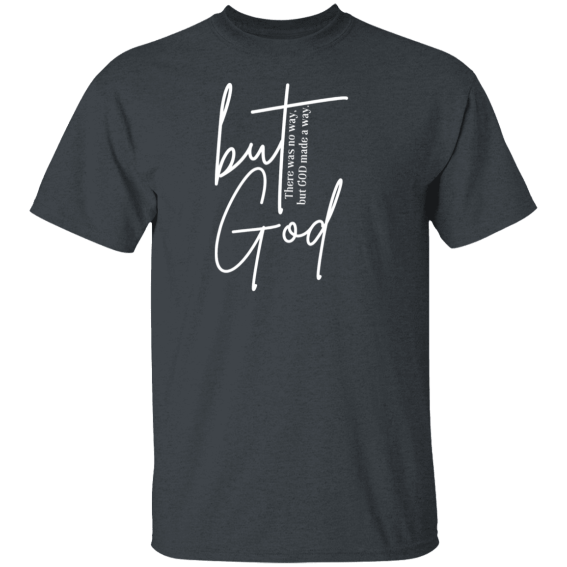 but God Unisex T-Shirt