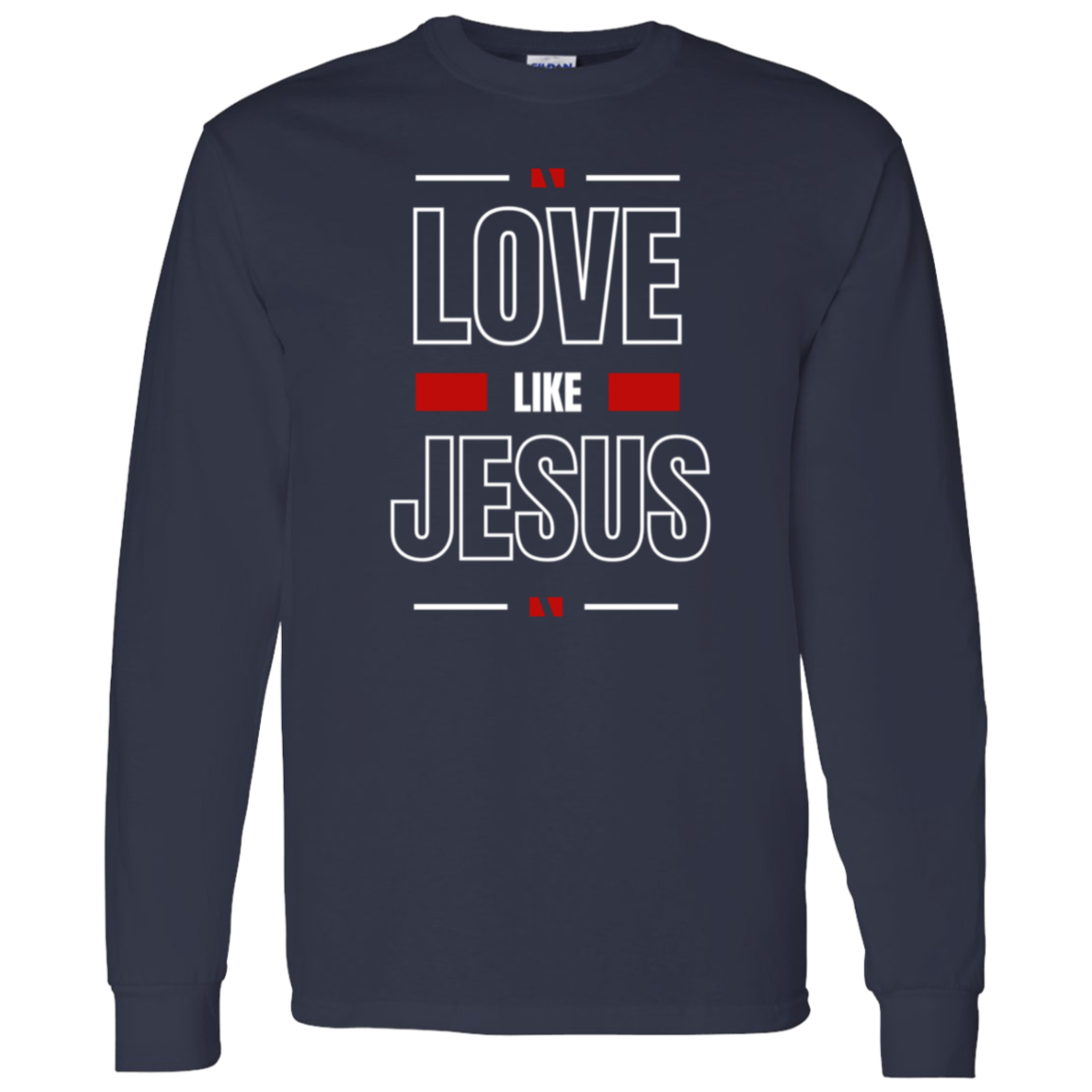 Unisex Love Like Jesus Long Sleeve T-Shirt