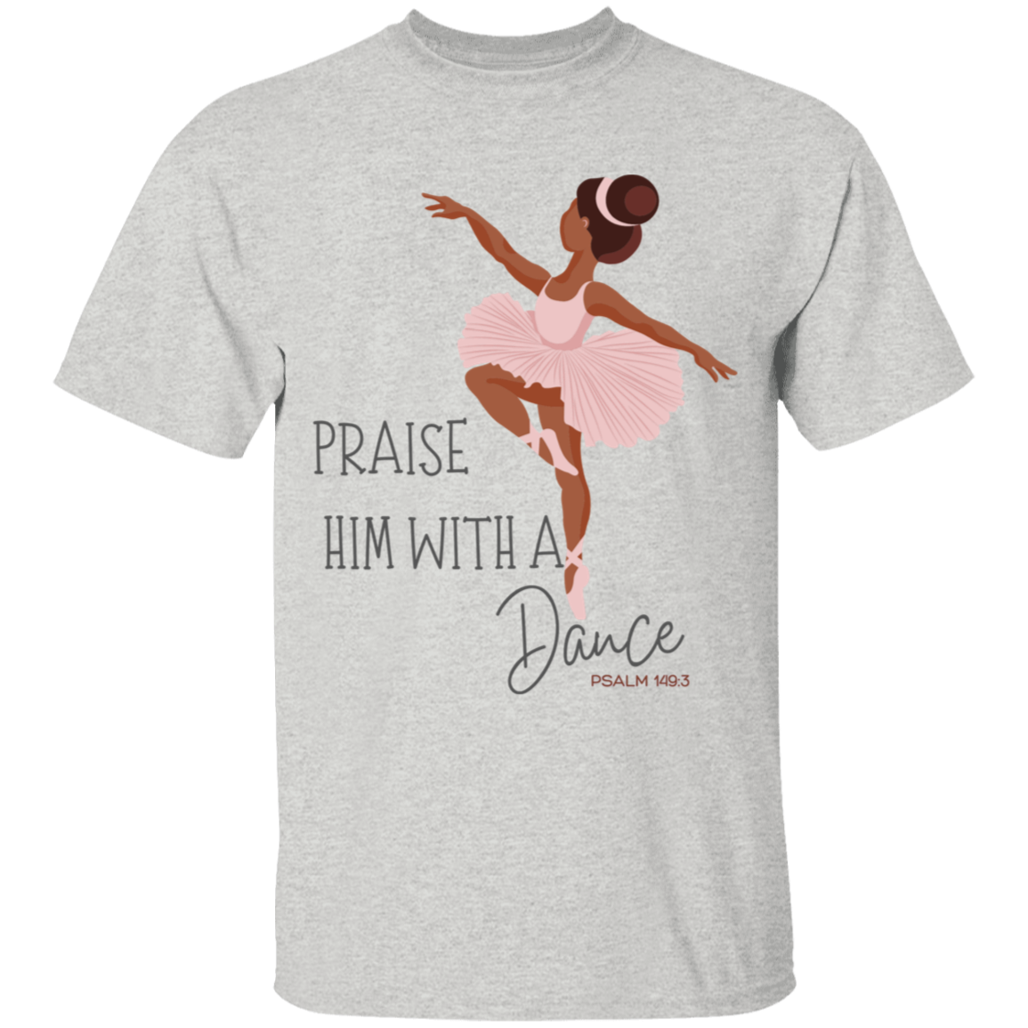 Praise Him Girls T-Shirt