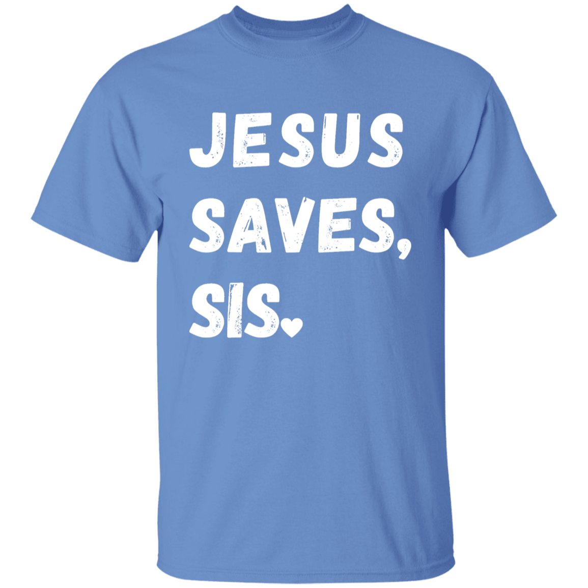 Jesus Saves Sis Youth T-Shirt